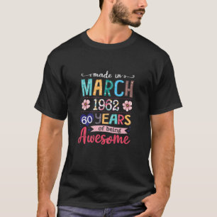March Girls 1962 60Th Birthday 60 Years Old Made I T-Shirt