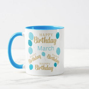 March happy birthday Mug