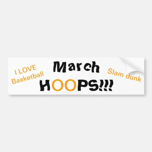March HOOPS Basketball Bumper Sticker (Front)