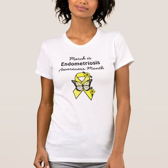 March is Endometriosis Awareness Month T-Shirt (Front)