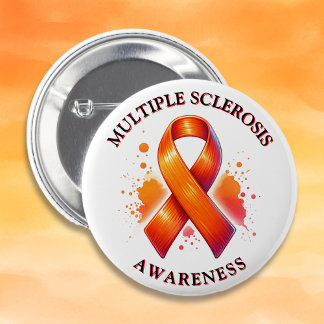March is Multiple Sclerosis MS Awareness Month 6 Cm Round Badge
