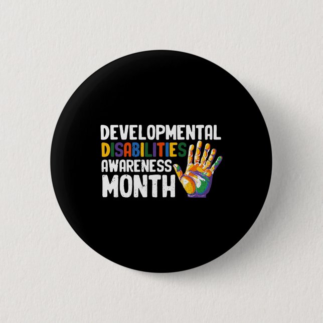 March Is National Developmental Disabilities Aware 6 Cm Round Badge (Front)