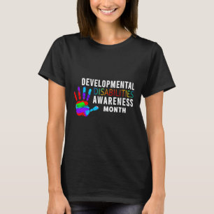 March Is National Developmental Disabilities Aware T-Shirt