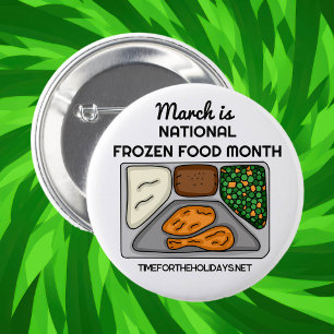 March is National Frozen Food Month 6 Cm Round Badge