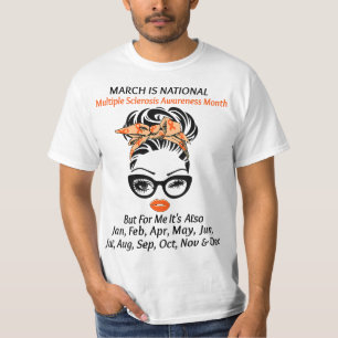 March is national Sclerosis Awareness Month MS Awa T-Shirt