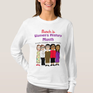 March is Women's History Month  T-Shirt