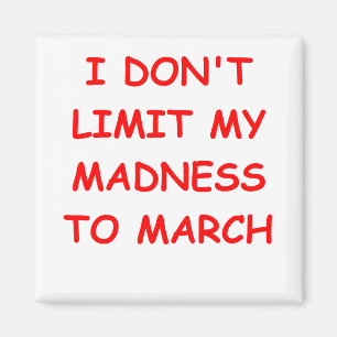 MARCH madness Magnet