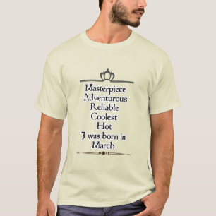 March month birthday quotes and typography  T-Shirt