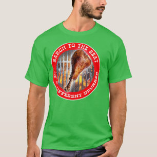 March to the Beat of a Different Drummer Drumstick T-Shirt