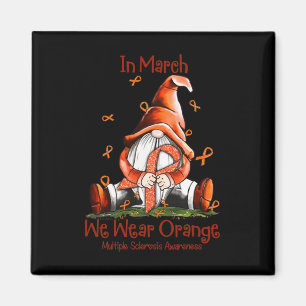 March We Wear Orange Gnome Multiple Sclerosis Ms 1 Magnet