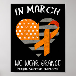 March We Wear Orange Multiple Sclerosis Awareness Poster