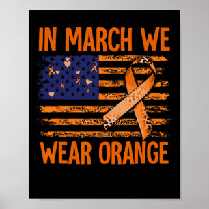March We Wear Orange Multiple Sclerosis Awareness Poster