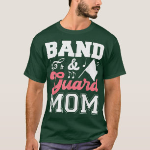 Marching Band and Guard Mum of Both T-Shirt