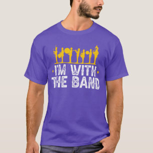 Marching Band Band Life Im withhe Band funny T-Shirt