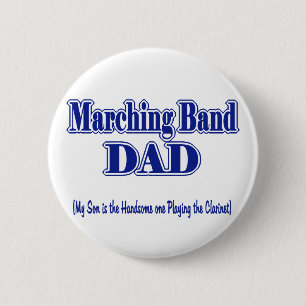 Marching Band Dad/ Clarinet 6 Cm Round Badge