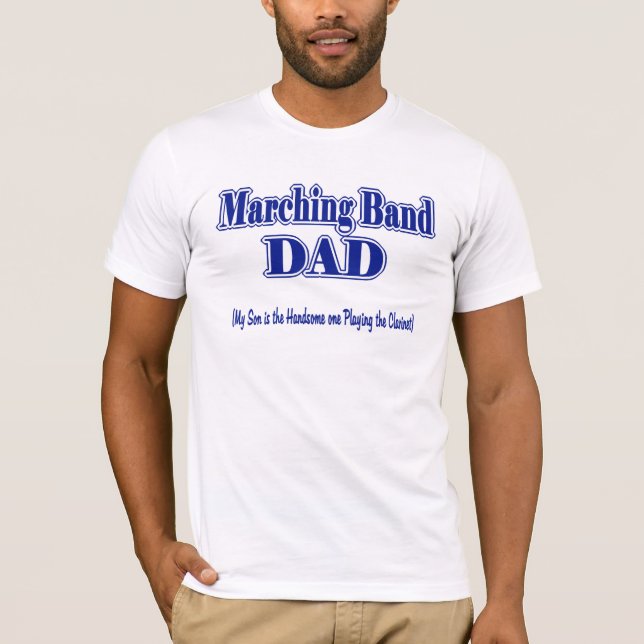 Marching Band Dad/ Clarinet T-Shirt (Front)