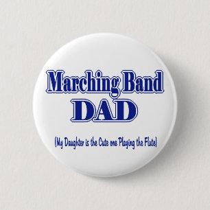 Marching Band Dad/ Flute 6 Cm Round Badge