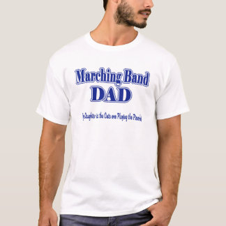 Marching Band Dad/ Piccolo T-Shirt