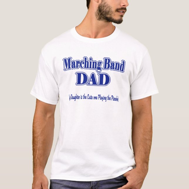 Marching Band Dad/ Piccolo T-Shirt (Front)