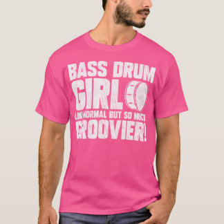 Marching Band Drummer Bass Drum Girl T-Shirt