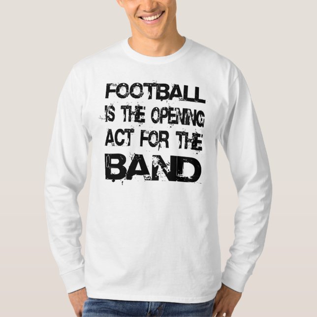 Marching Band Funny Saying T-Shirt (Front)