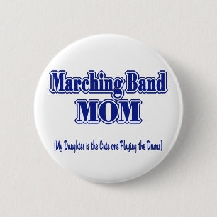 Marching Band Mum/ Drums 6 Cm Round Badge