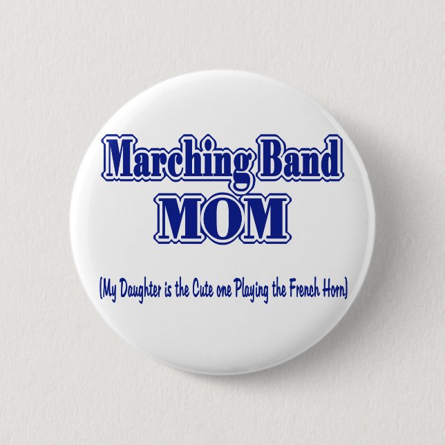 Marching Band Mum/ French Horn 6 Cm Round Badge (Front)