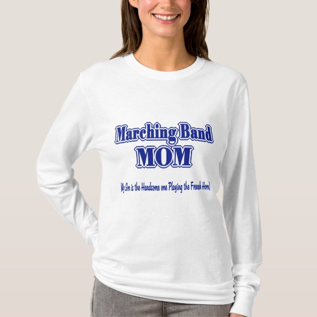 Marching Band Mum/ French Horn T-Shirt (Front)