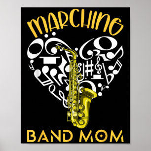 Marching Band Mum Heart Love Music Notes Saxophone Poster