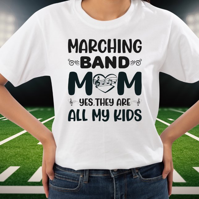 Marching Band Mum, They Are All My Kids Tshirt (Creator Uploaded)