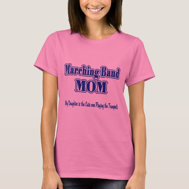 Marching Band Mum/ Trumpet T-Shirt (Front)