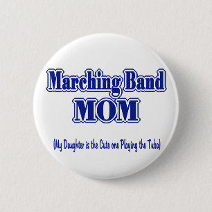 Marching Band Mum/ Tuba 6 Cm Round Badge