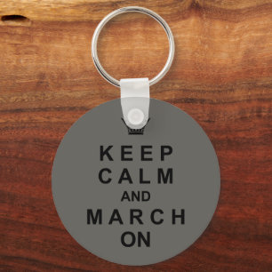 Marching Band Quote  "Keep Calm And March On" Key Ring