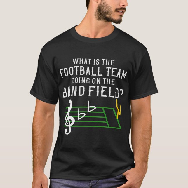 Marching Band W Is Football Team Doing On Field T-Shirt (Front)