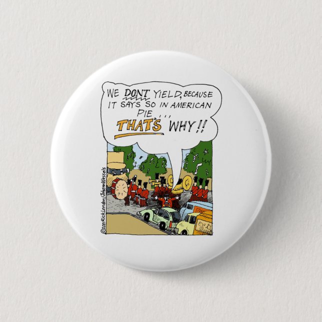 Marching Band Yields Funny Offbeat Cartoon Gifts 6 Cm Round Badge (Front)