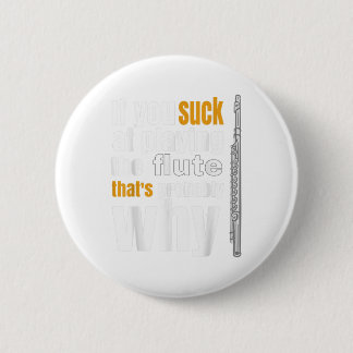 Marching, concert, jazz band musician funny flute 6 cm round badge