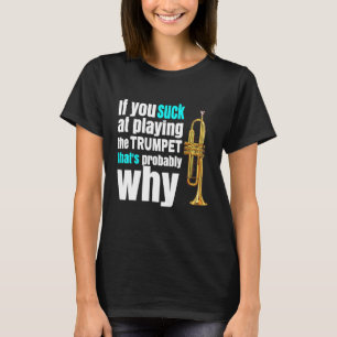Marching concert jazz band musician funny trumpet T-Shirt