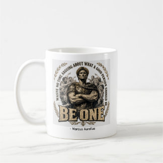Marcus Aurelius 'Be One' Quote Coffee Mug