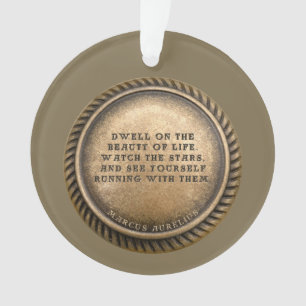 Marcus Aurelius Quote Dwell on the beauty of life  Ornament