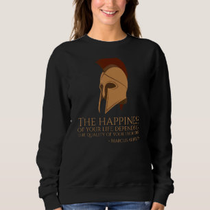 Marcus Aurelius Quote On Happness Ancient Roman P Sweatshirt