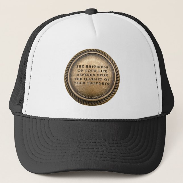 Marcus Aurelius Quote The Happiness of Your Life  Trucker Hat (Front)