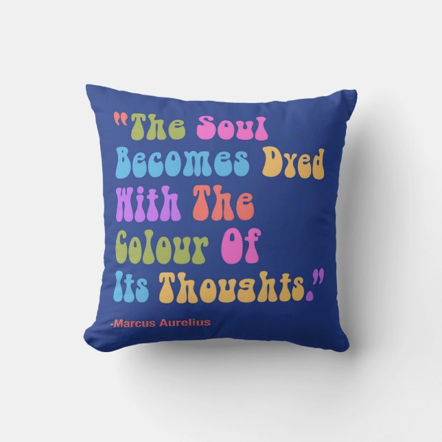 Marcus Aurelius Thoughts Colour Our Soul Cushion (Front)