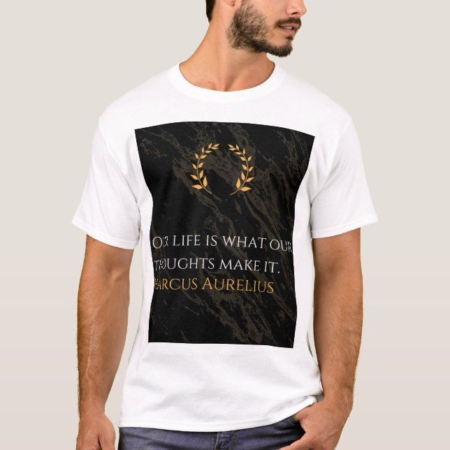 Marcus Aurelius's Truth: Shaping Life T-Shirt (Front)