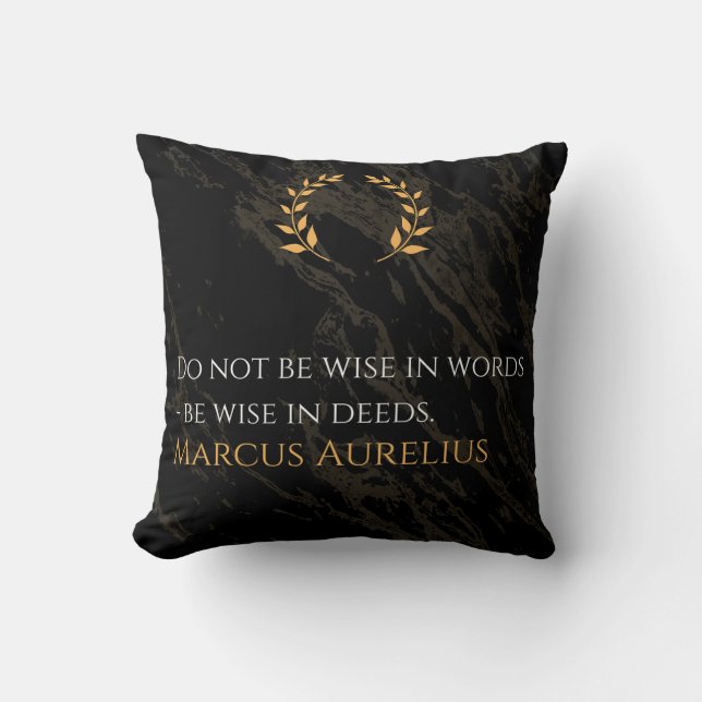 Marcus Aurelius's Wisdom: Actions Speak Louder Tha Cushion (Front)