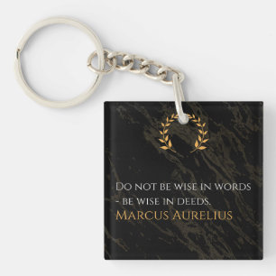 Marcus Aurelius's Wisdom: Actions Speak Louder Tha Key Ring