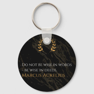 Marcus Aurelius's Wisdom: Actions Speak Louder Tha Key Ring