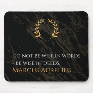 Marcus Aurelius's Wisdom: Actions Speak Louder Tha Mouse Pad