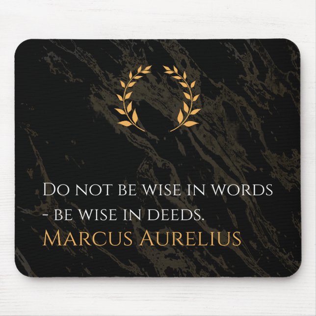Marcus Aurelius's Wisdom: Actions Speak Louder Tha Mouse Pad (Front)