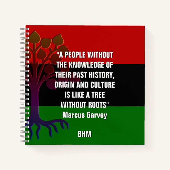 Marcus Garvey TREE WITHOUT ROOTS Monogram Notebook (Front)