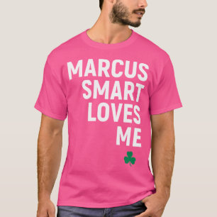Marcus Smart Loves Me T-Shirt